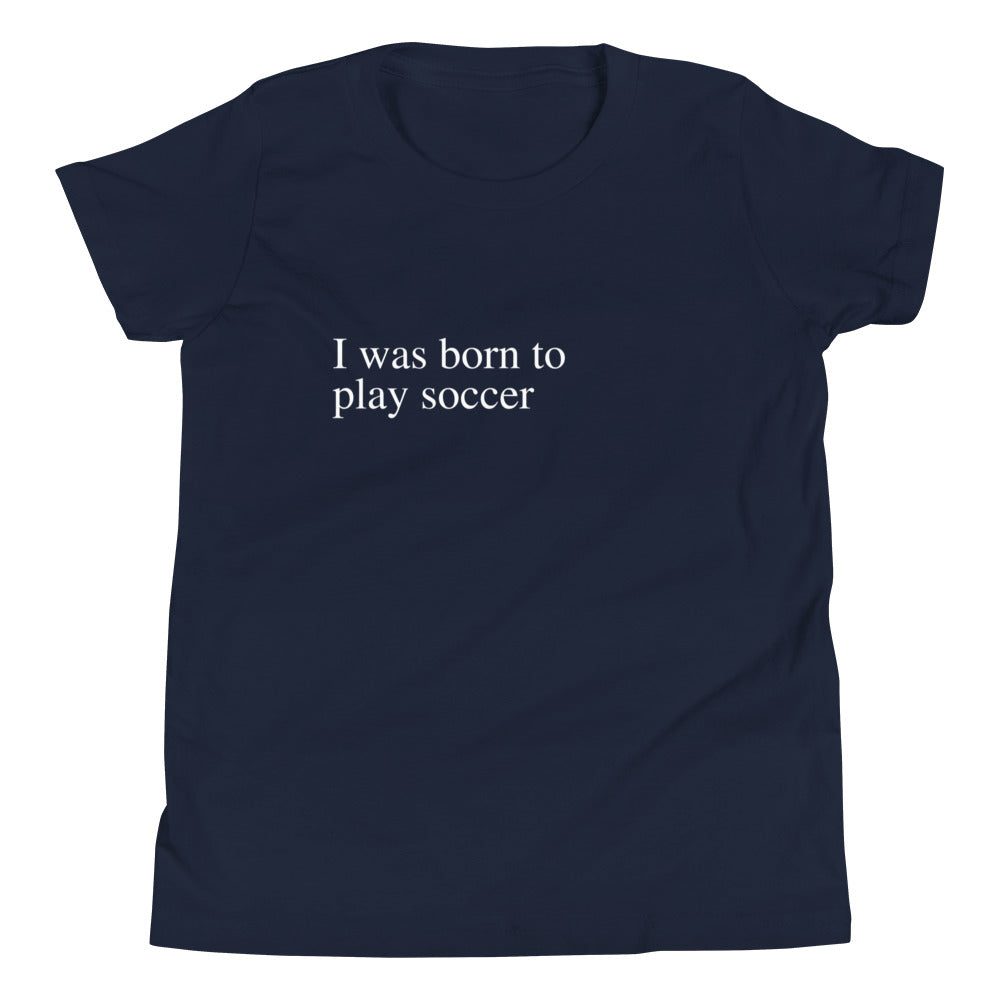 Born to Play Soccer..