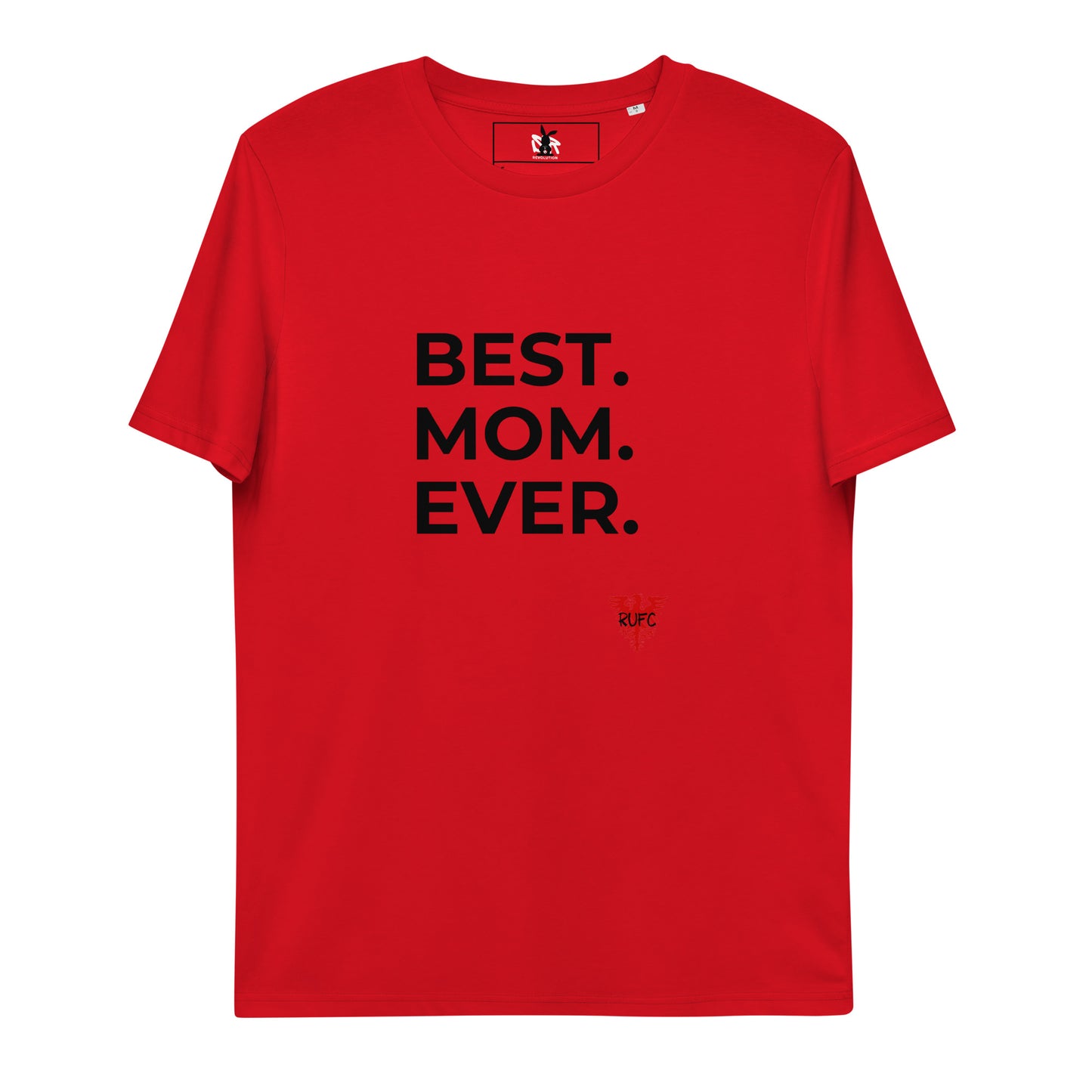 RUFC Best. Mom. Ever. organic cotton t-shirt