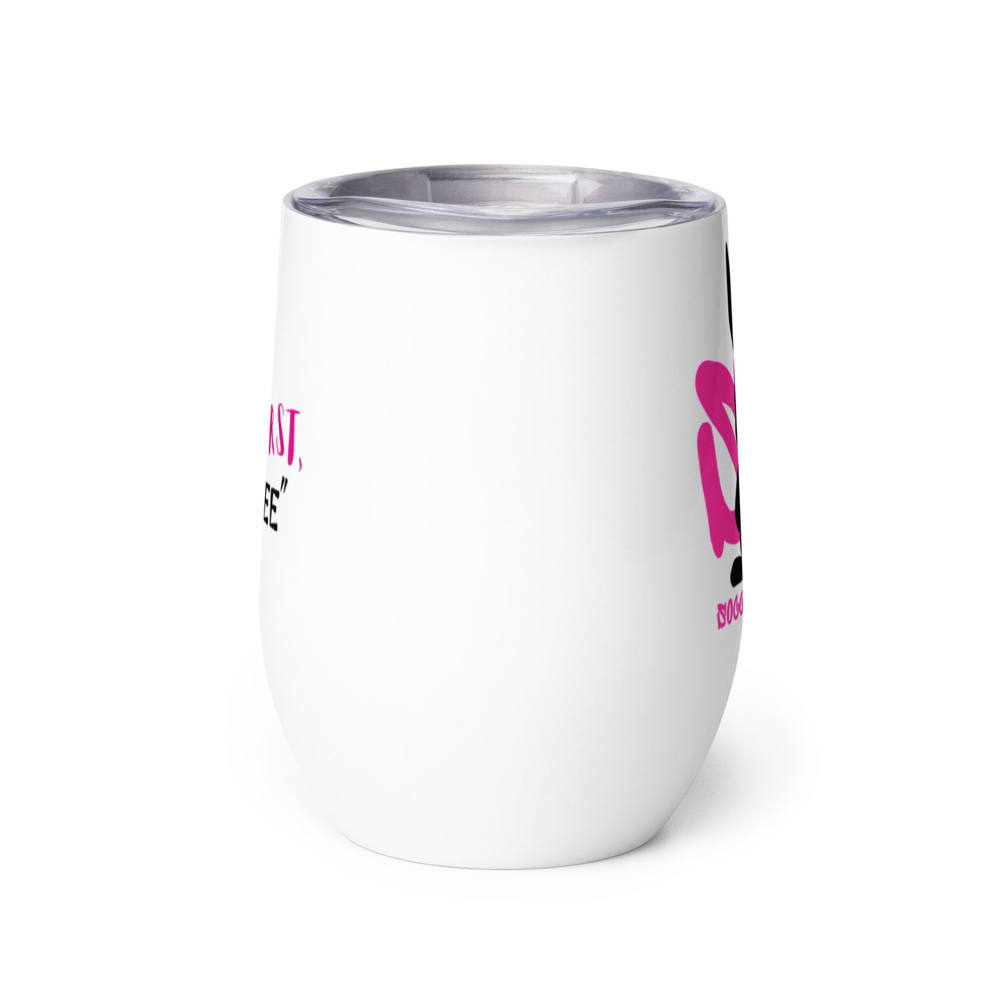 SR - But First, "Coffee" Wine tumbler